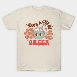 Have a Cup of Cheer T-Shirt